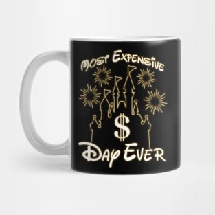 Most Expensive Day Ever Mug